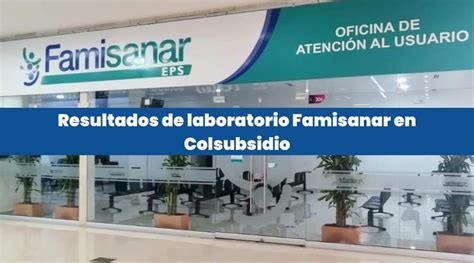 Resultados de Laboratorio en Famisanar 【。